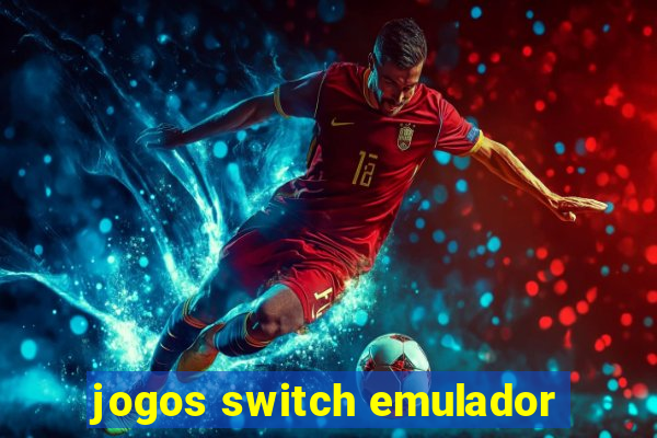 jogos switch emulador